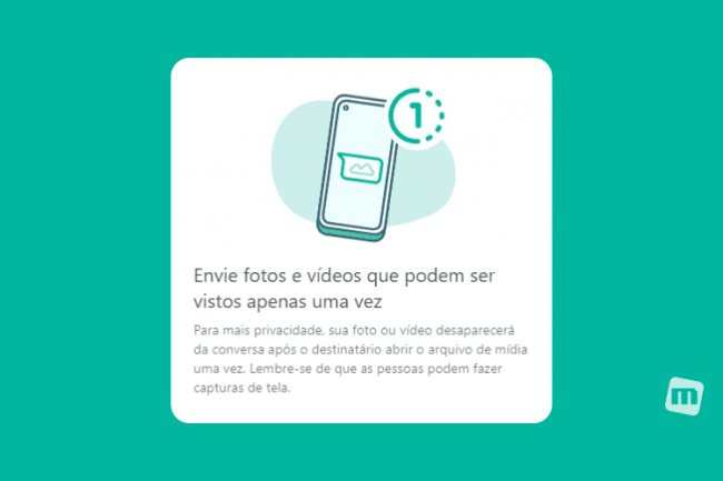 WhatsApp libera função de “Ver apenas uma vez” para a versão web