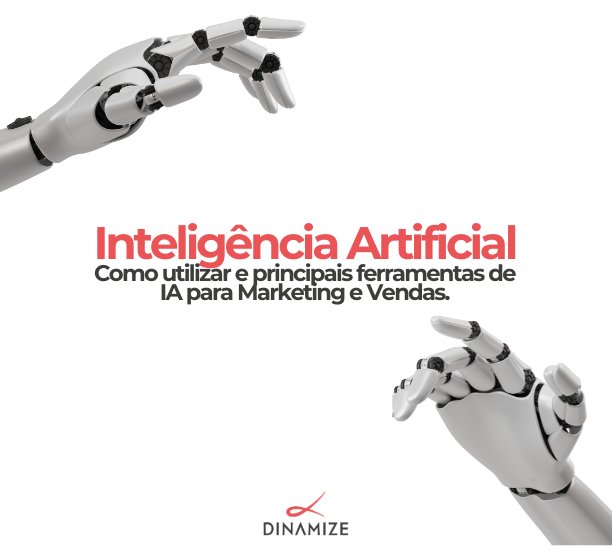 Inteligência Artificial: como utilizar e principais ferramentas de IA para marketing e vendas